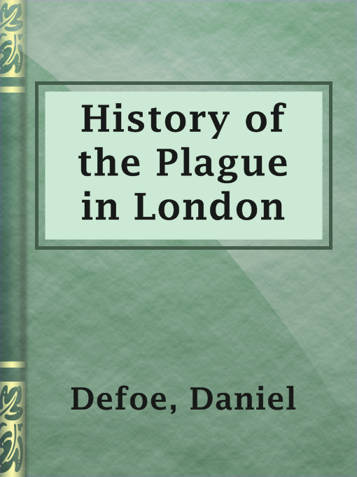 Title details for History of the Plague in London by Daniel Defoe - Available